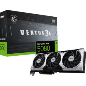 MSI RTX5080 Ventus 3X OC PLUS, 16 Go GDDR7 HDMI 3xDP